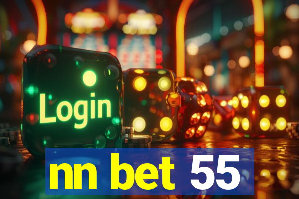 nn bet 55